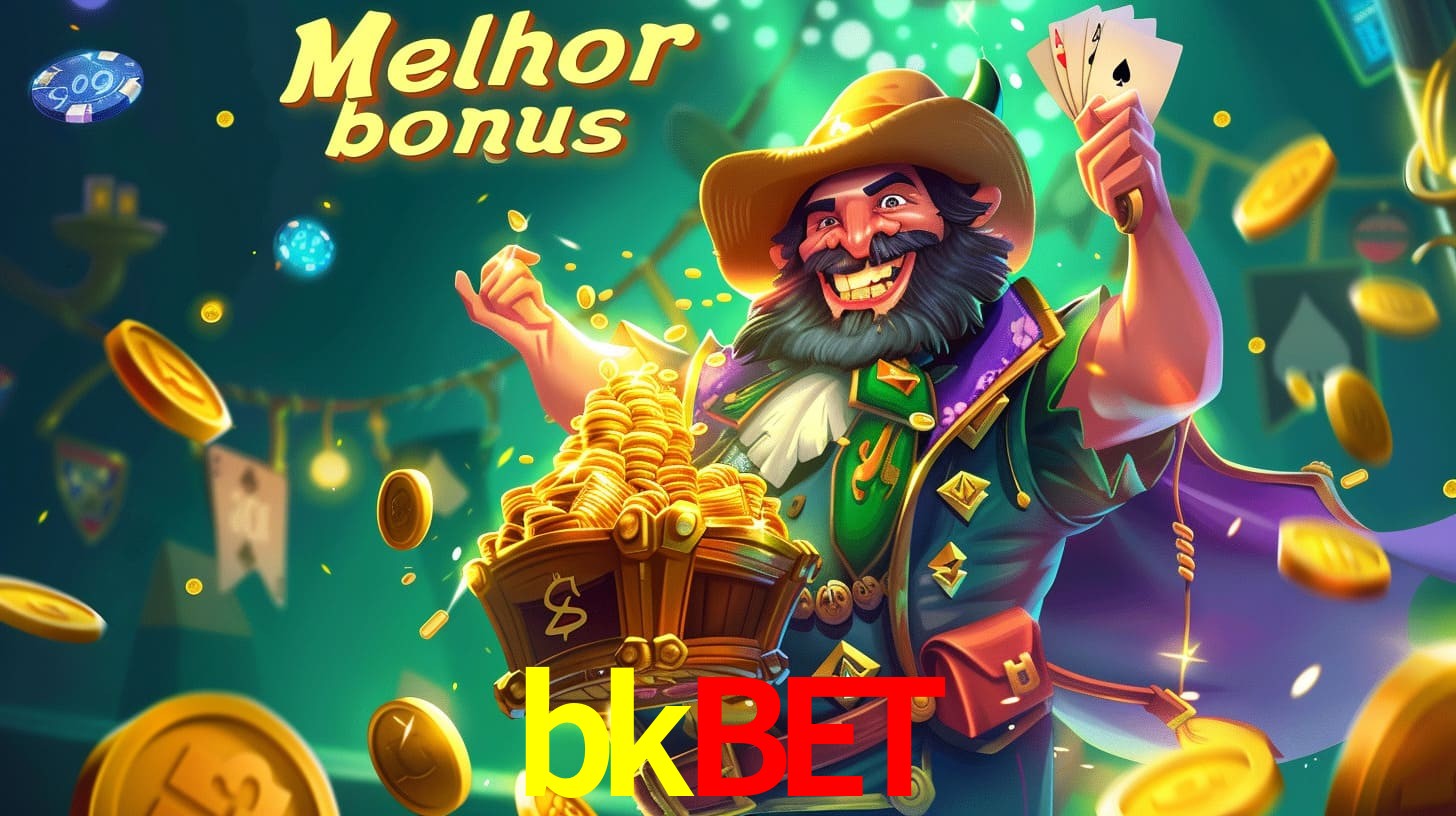 bkbet Aproveite o bônus